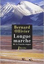 Longue marche, tome 3, Bernard Ollivier