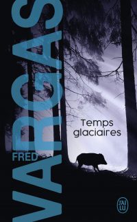 Couverture du livre "Temps glaciaires" de Fred Vargas