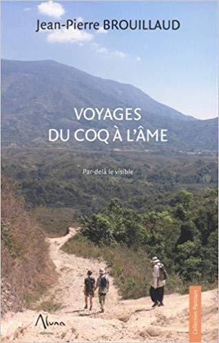 Couverture du livre "Voyages du coq à l'âme": 3 personnes descendent un chemin sec dans un paysage vallonné.