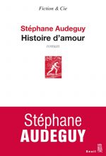 Illustration du livre "Histoire d'amour" de Stéphane Audeguy
