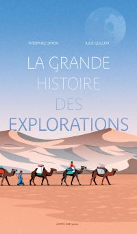 Couverture du livre "La grande histoire des explorations" de Théophile Simon