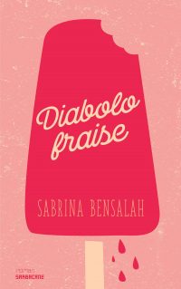 Couverture du livre "Diabolo fraise" de Sabrina Bensalah