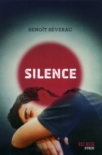 Couverture du livre "Silence" de Benoît Séverac