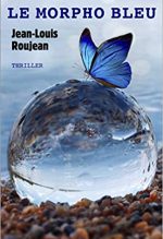le morpho bleu, Jean-Louis Roujean