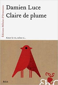 Claire de plume - Damien Luce