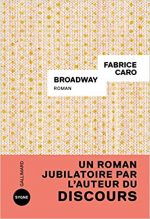 Broadway, Fabrice Caro