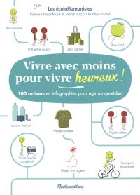 Couverture du livre "vivre avec moins pour vivre heureux".