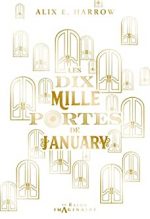 Couverture du roman "Les 10000 portes de January" d'Alix E. Harrow