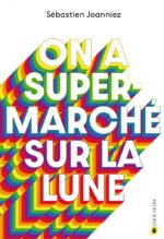 Couverture du livre : On a supermarché sur la lune