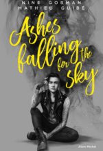 Couverture du livre "Ashes falling for the sky"