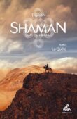Couverture du livre "Shaman, l'aventure mongole : Tome 1, la quête"