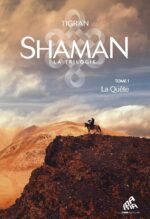 Couverture du livre "Shaman, l'aventure mongole : Tome 1, la quête"